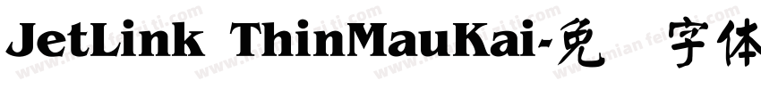 JetLink ThinMauKai字体转换
